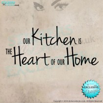 Our Kitchen Is The Heart Of Our Home - Vinyl Wall Art  - Kitchen Wall Decal - Wall Decor