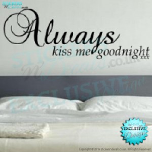 Always Kiss Me Goodnight xxxx - Vinyl Wall Decal - Vinyl Wall Art - Wall Sticker - Bedroom Wall Decor